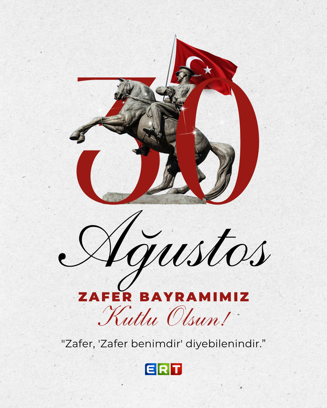 30 Ağustos Zafer Bayramı Kutlu Olsun!